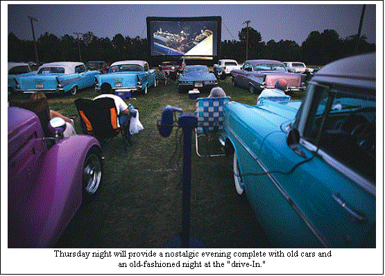 Text Box:   Thursday night will provide a nostalgic evening complete with old cars and
an old-fashioned night at the "drive-In."

